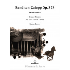 Banditen-Galopp Op. 378