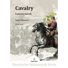 Cavalry. Concert march