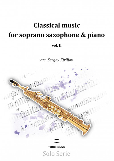 Classical music for soprano saxophone & piano, vol. II