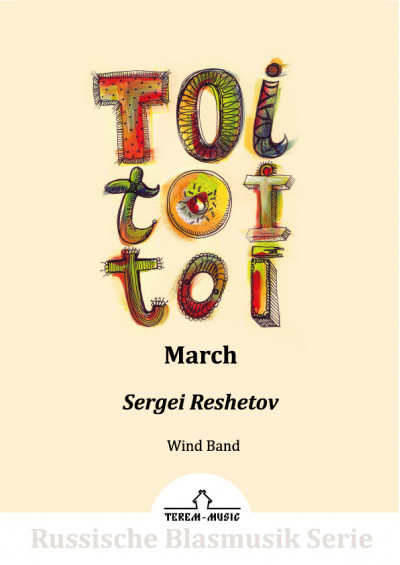 Toi-toi-toi. March